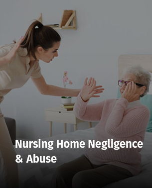 Nursing Home Negligence & Abuse